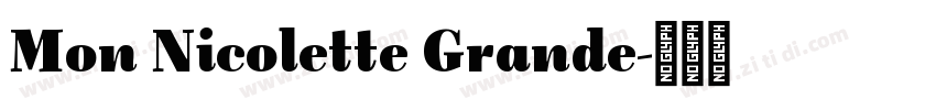 Mon Nicolette Grande字体转换